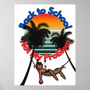 Back to school, inte mitt problem poster
