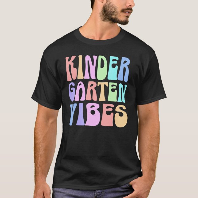 Back to School Kindergarten Vibes First Day Teache T Shirt (Framsida)