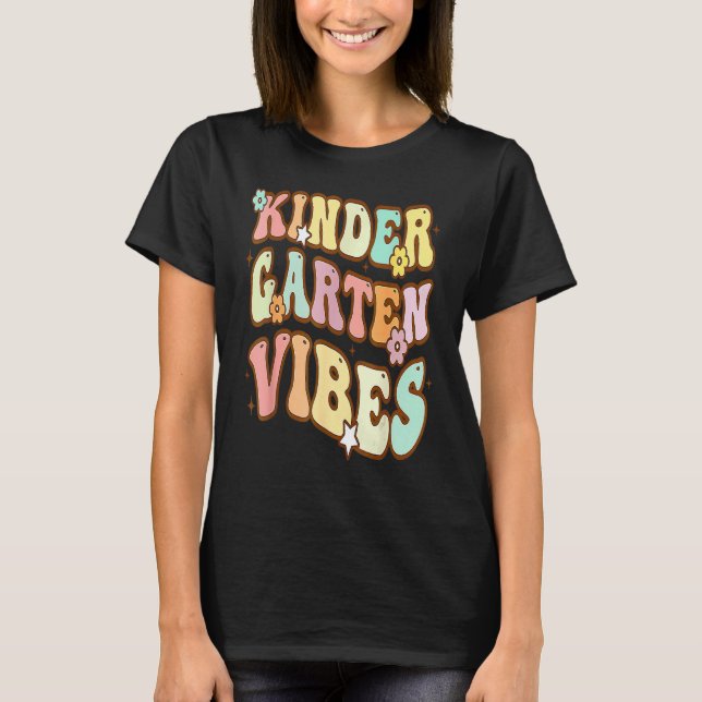 Back to school Kindergarten Vibes Student Lärare T Shirt (Framsida)