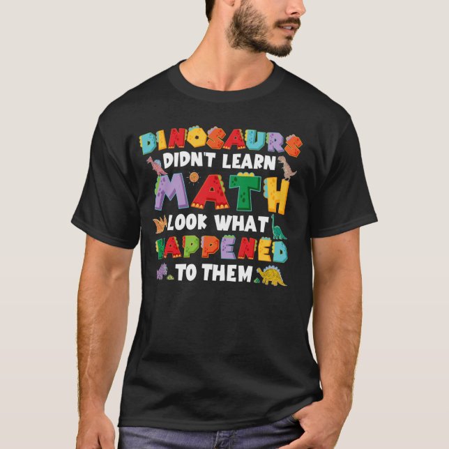 Back to school Math skämt Dinosaurs Mathematics Ma T Shirt (Framsida)