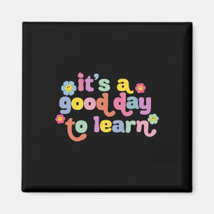 Back to school Motivering. Det är en Bra dag till  Magnet