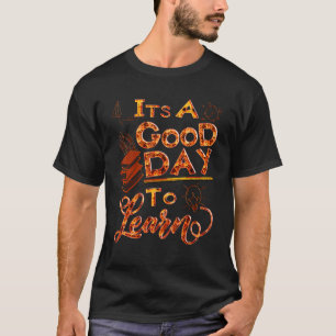 Back to school Motivering. Det är en Bra dag till T Shirt