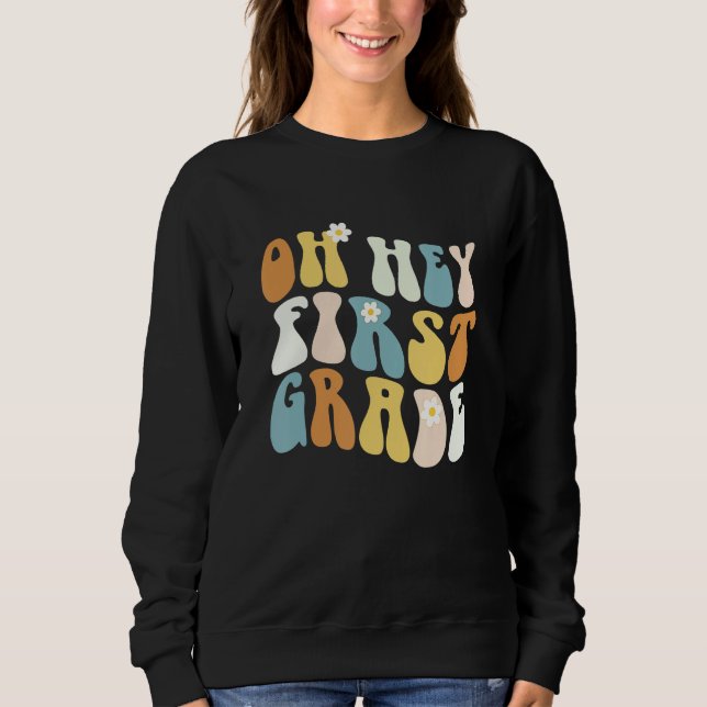 Back To School Oh Hey First Grade Teacher Girls Te T Shirt (Framsida)