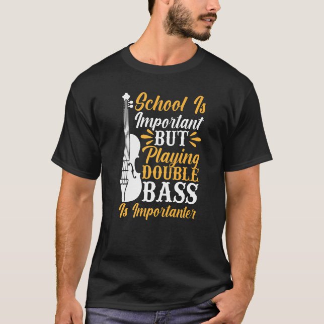 Back To School Playing Double Bass Contrabassist P T Shirt (Framsida)