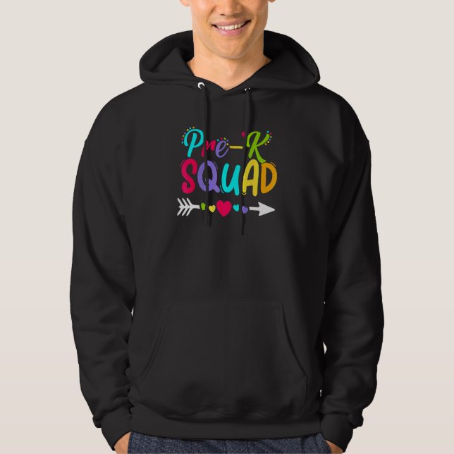 Back To School Pre K  Squad Happy First Day Of Sch Hoodie (Framsida)