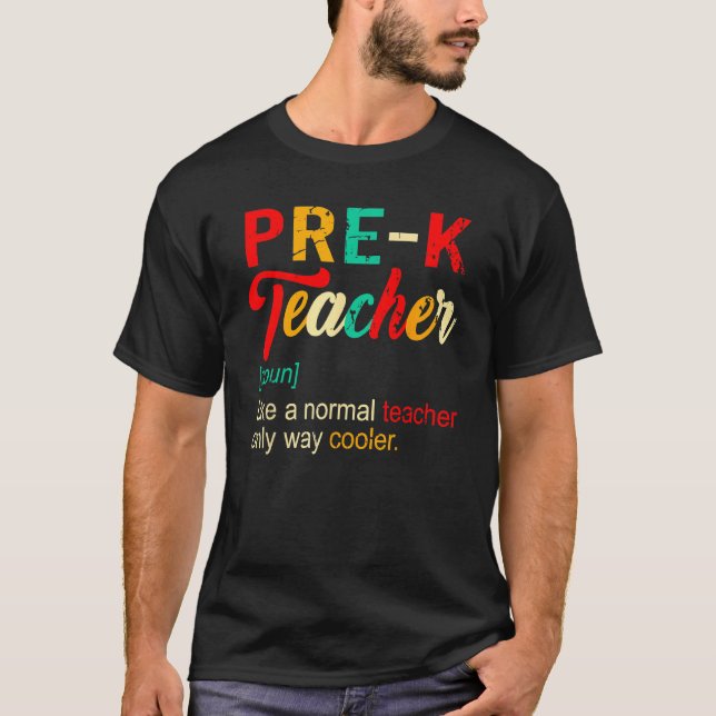 Back To School Pre K Teacher Definition Way Cooler T Shirt (Framsida)