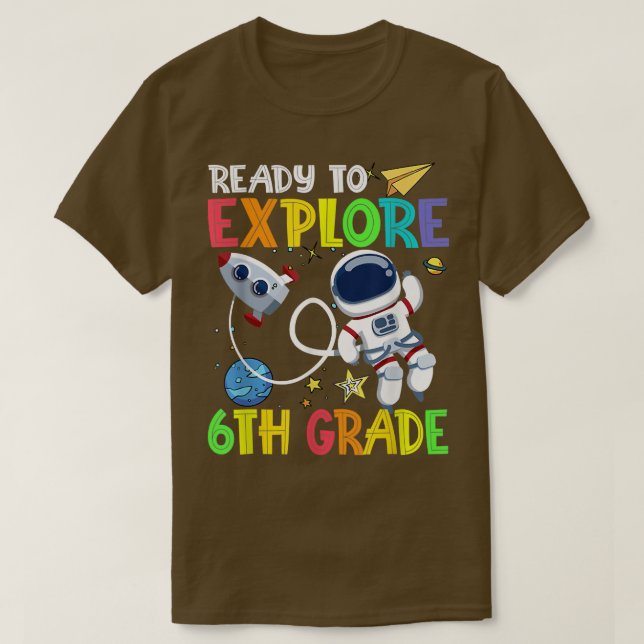 Back To School Ready To Eplore 6th Grade Astronaut T Shirt (Design framsida)