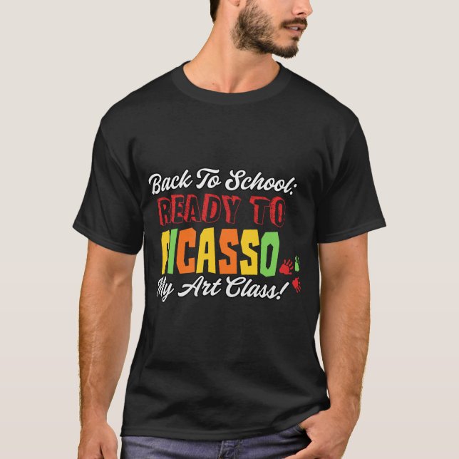Back to school: Redo till Picasso My Art Class! T Shirt (Framsida)