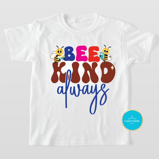 Back to school Shirt | Bee-Kind T-Shirt (Skapare uppladdad)