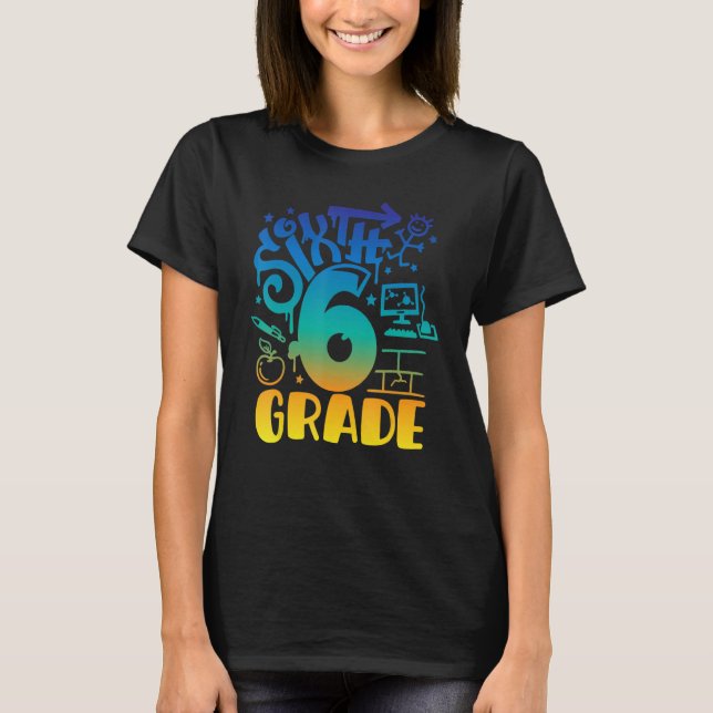 Back To School Sixth 6th Grade Teacher Boys Graffi T Shirt (Framsida)