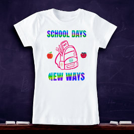 Back to school, skoldagar nya vägar t shirt