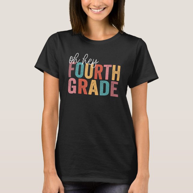 Back to school Studenter Lärare Oh Hej, 4:e fjärde T Shirt (Framsida)