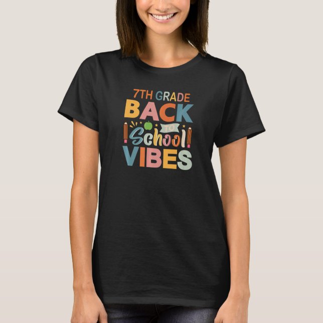 Back To school Students and Teacher 7th Grade Vibe T Shirt (Framsida)