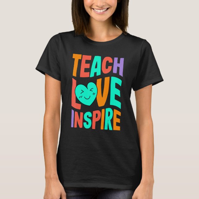 Back to school Teach Kärlek Inspire Retro Teacher  T Shirt (Framsida)