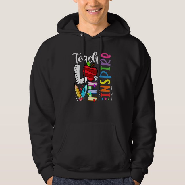 Back To School Teach Love Inspire Teaching Kindnes Hoodie (Framsida)