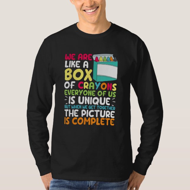 Back To School Teacher We Are Like A Box Of Crayon T Shirt (Framsida)