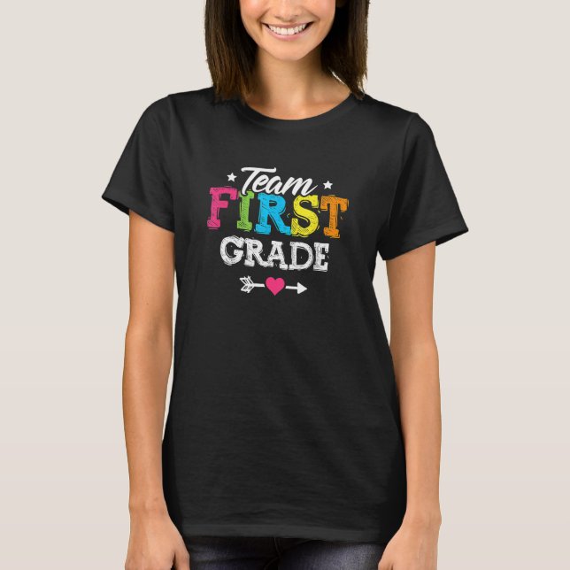 Back To School Team First Grade Teacher Student Cu T Shirt (Framsida)