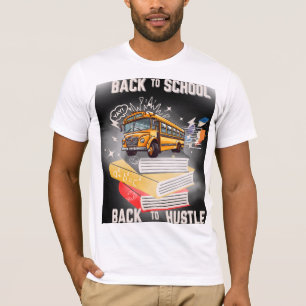 Back to school - Tillbaka till Hustle Motivation T Shirt