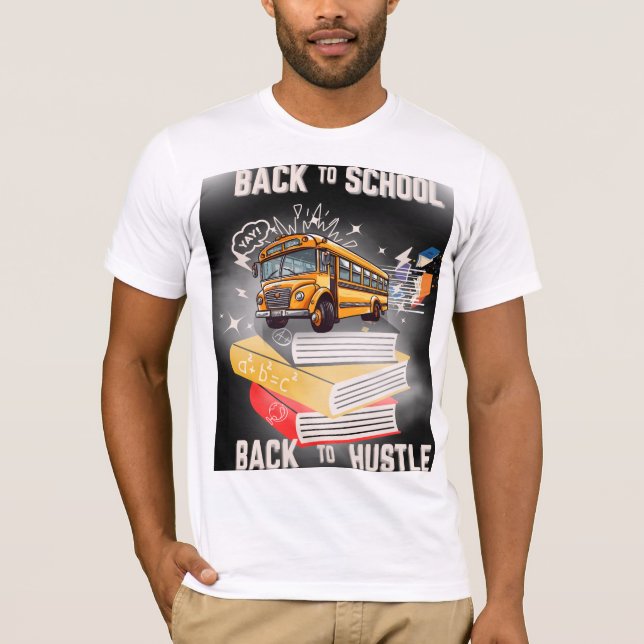 Back to school - Tillbaka till Hustle | Motivation T Shirt (Framsida)