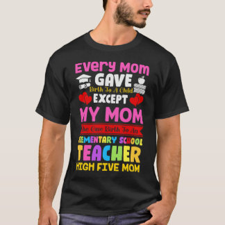 Back to school-varje mamma födde barn exc t shirt