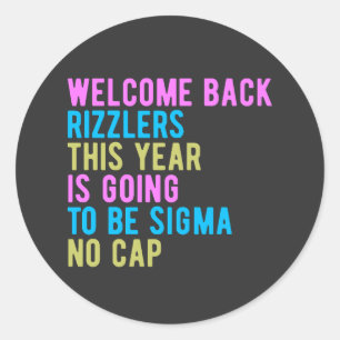 Back to school Welcome Back Rizzlers Sigma No Cap Runt Klistermärke