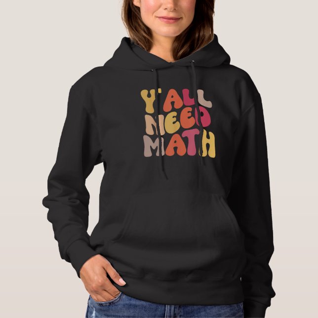 Back To School Yall Need Math Teachers Women Kids  T Shirt (Framsida)