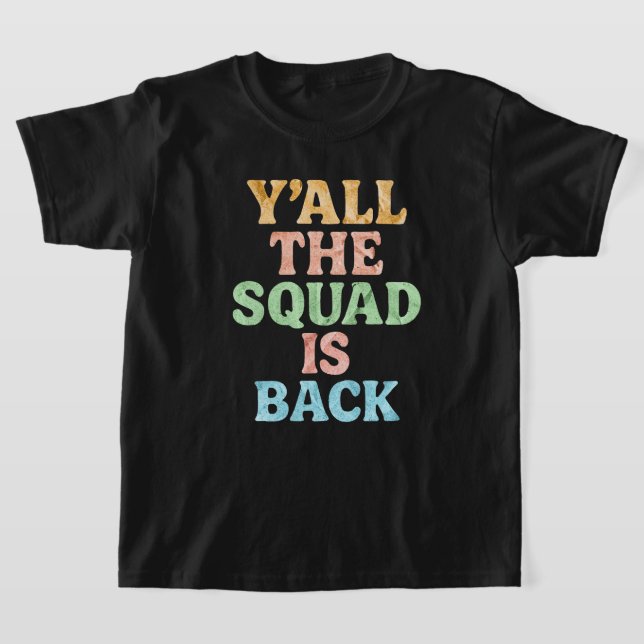Back to school Y'all Squad är tillbaka T Shirt (Laydown)