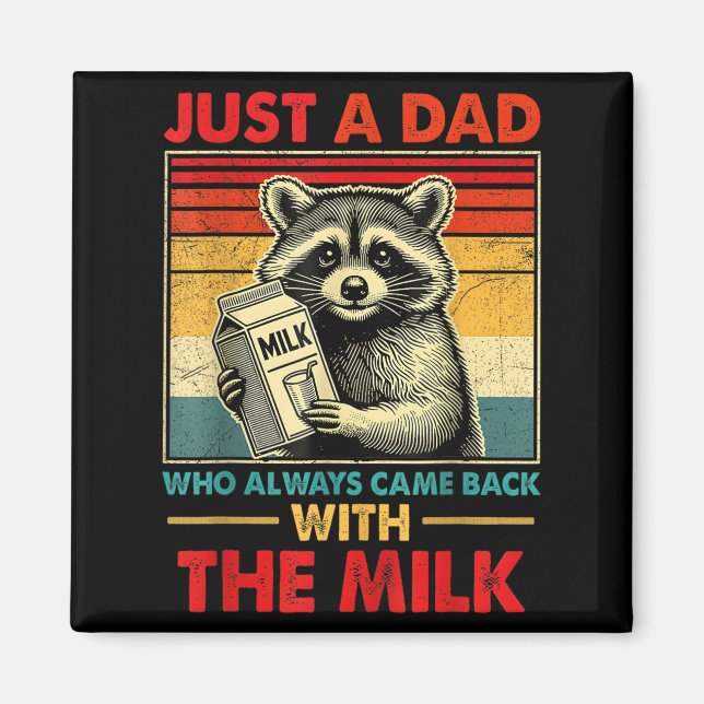 Back With The Milk Fathers Day  Magnet (Framsidan)