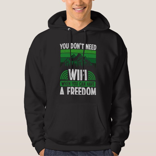 Back You Don´t Need Wifi When You Can Have Freedom Hoodie (Framsida)