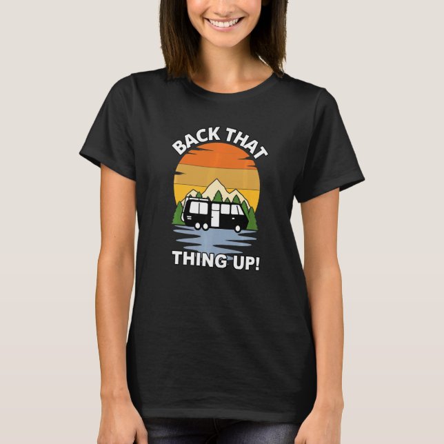 Backa Den Upp  Camper Rv Meme Camping Van Tra T Shirt (Framsida)