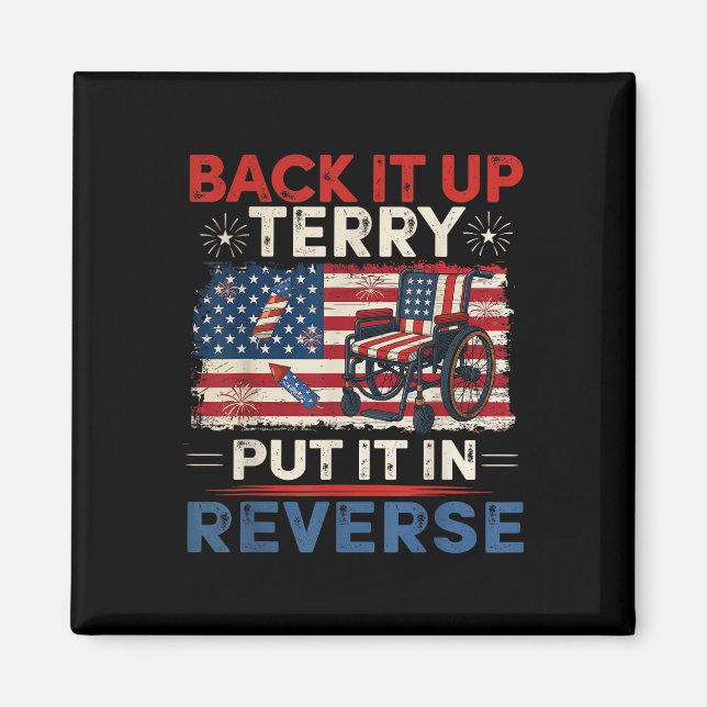 Backa Det Terry Sätt Det I Backläge Roligt 4 Juli Magnet (Framsidan)