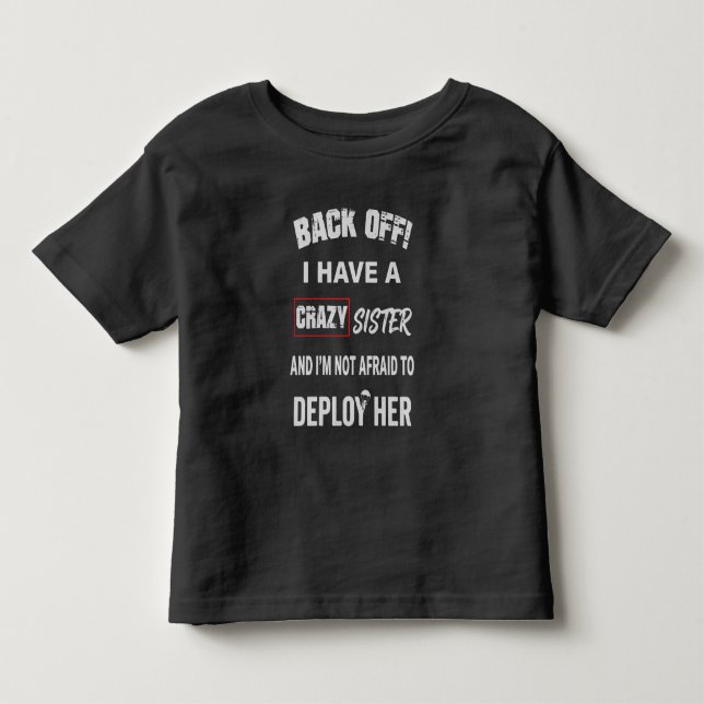 Backa! Jag har en galen syster Varning T Shirt (Framsida)