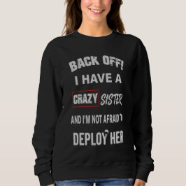 Backa! Jag har en galen syster Varning T Shirt