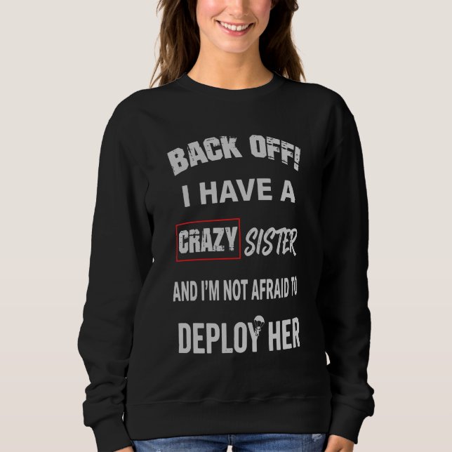 Backa! Jag har en galen syster Varning T Shirt (Framsida)