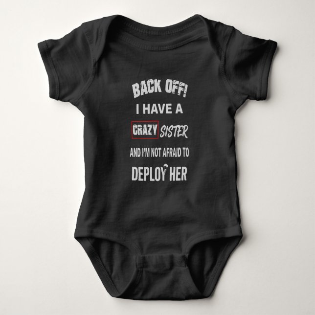 Backa Off, Jag Har En Galen Syster Varning T Shirt (Framsida)