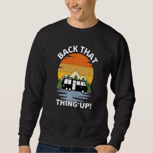 Backa Upp Den Saken Camper Rv Meme Camping Van Tr Lång Ärmad Tröja