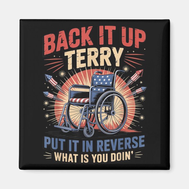 Backa Upp Terry Sätt I Backläge Roligt 4 Juli Magnet (Framsidan)