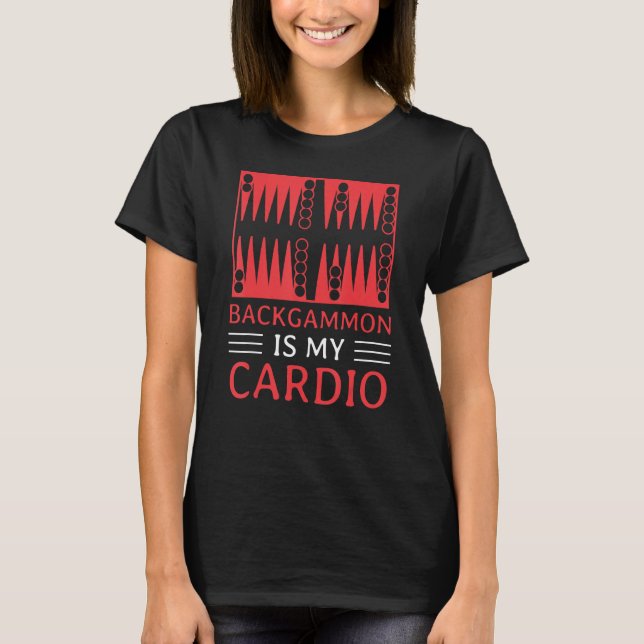 Backgammon är min Cardio Player T Shirt (Framsida)