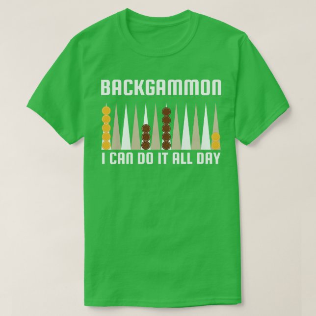 Backgammon jag kan göra det hela dagen t shirt (Design framsida)