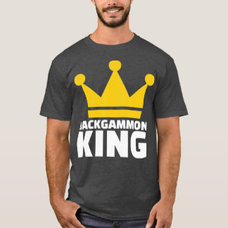 Backgammon King  T Shirt