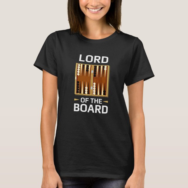 Backgammon-spelare brädspel pun Lord of Board Bac T Shirt (Framsida)