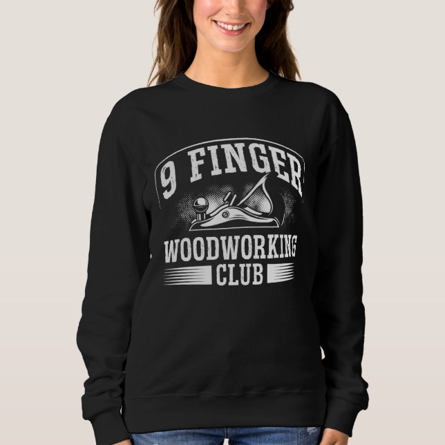 Backprint 9 Finger Woodworking Club Wood Working T Shirt (Framsida)