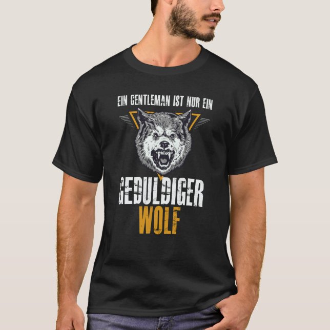 Backprint A gentleman is just a patient wolf T Shirt (Framsida)