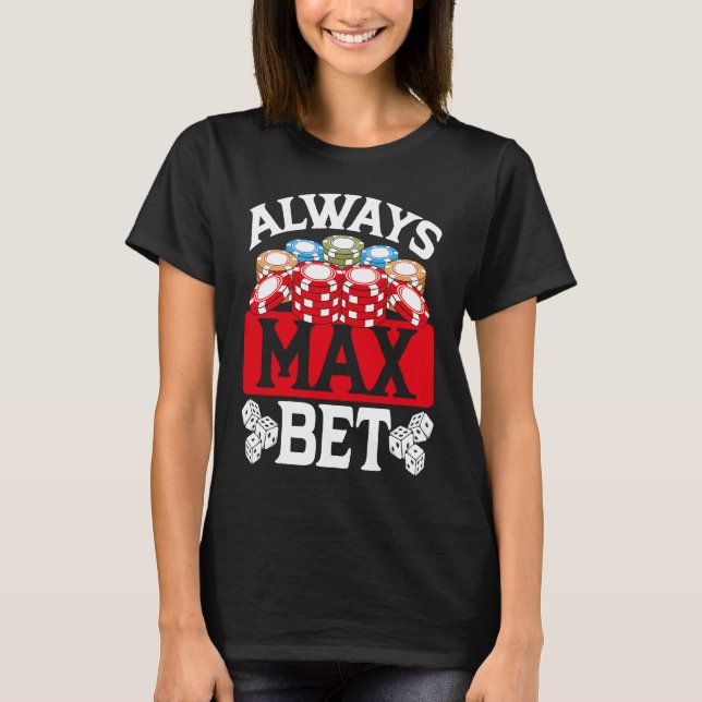 Backprint Alltid Max Bet Casino T Shirt (Framsida)