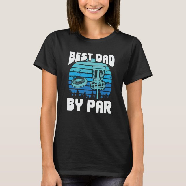 Backprint Best Dad By Par Ultimate Frisbee T Shirt (Framsida)