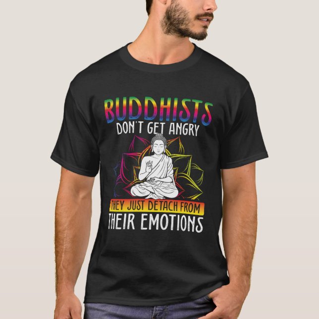 Backprint Buddhists Don Get Angry Buddhist T Shirt (Framsida)