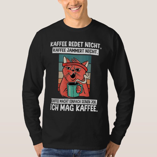 Backprint Coffee doesn't talk and whine I like cof T Shirt (Framsida)