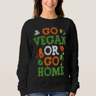 Backprint Go Vegan Or Go Home Veganism T Shirt