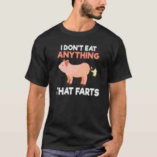 Backprint I dont eat anything that farts Vegetarie T Shirt
