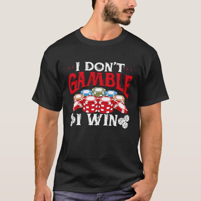 Backprint I Gamble I Win Casino T Shirt (Framsida)